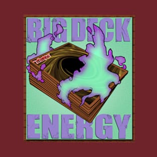 Big Deck Energy T-Shirt