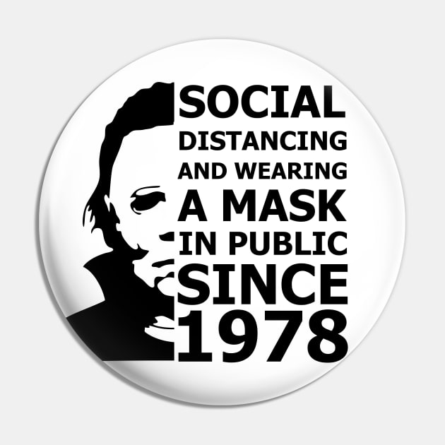 Michael Myers Social Distancing In Public Since 1978 Pin by Pannolinno