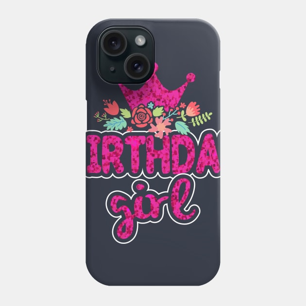 Birthday girl Phone Case by CM