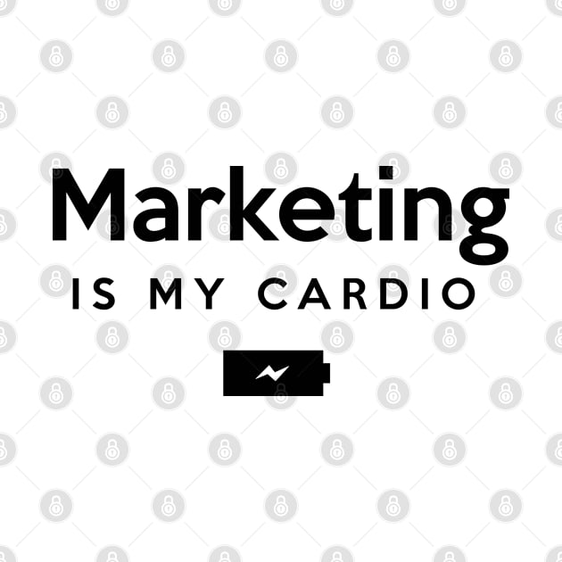 Marketing is my Cardio by Inspire Creativity