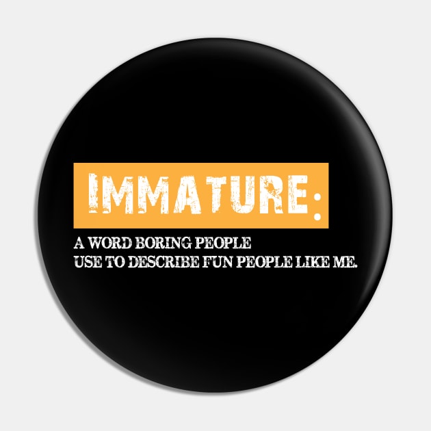 Immature a word boring people use to describe fun people. Pin by printalpha-art