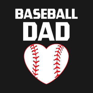 Baseball Dad, Baseball Player, Baseball Lover, Baseball Heart T-Shirt