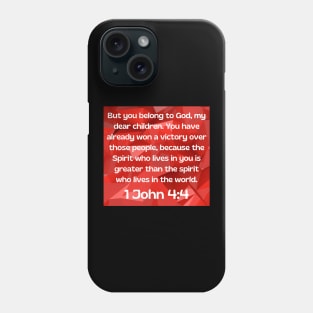 Bible Verse 1 John 4:4 Phone Case