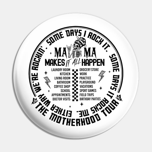 The Motherhood Tour, Some Days I Rock It Some Days It Rocks Me Either way were rockin Pin by SmilArt