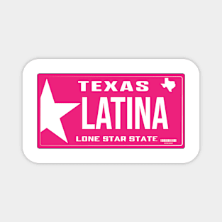 Latina Texas License Plate Magnet