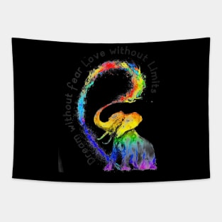 Dream Without Fear Love Without Limits Elephant LGBT Tapestry