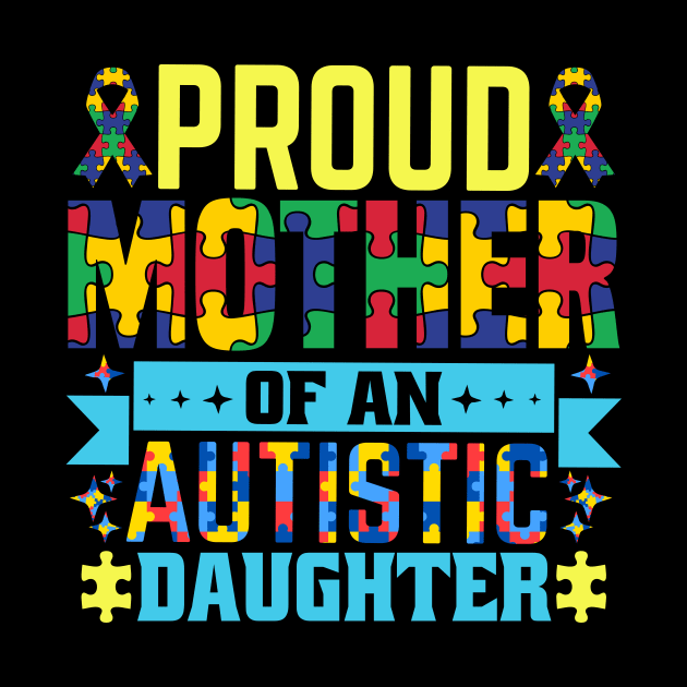 Proud mother of autism daughter Autism Awareness Gift for Birthday, Mother's Day, Thanksgiving, Christmas by skstring