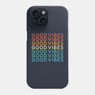 Good Vibes Phone Case