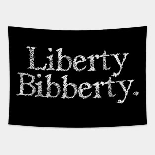 Liberty Bibberty. Tapestry
