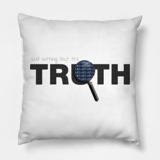 Truth made of lies, or not? Pillow