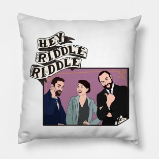 hey riddle riddle Pillow