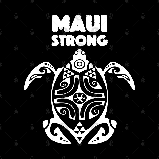 Maui Hawaii: Maui Strong on a Dark Background by Puff Sumo