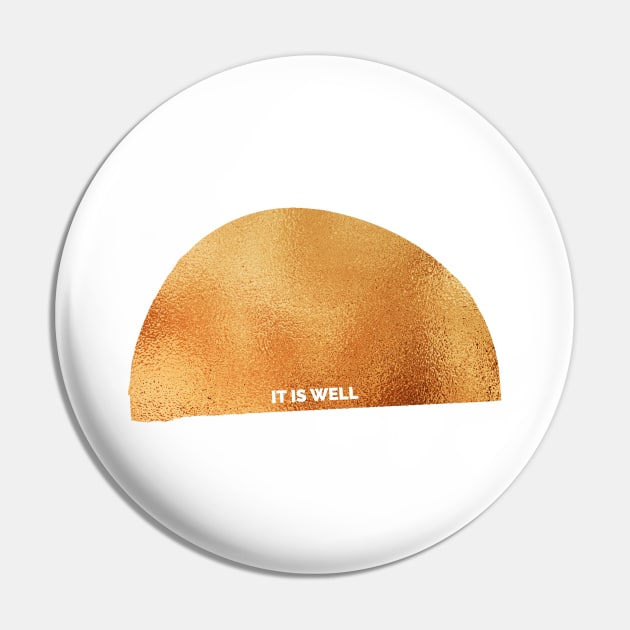 It Is Well Personal Development Cute Golden Inspirational Quote Pin by nathalieaynie