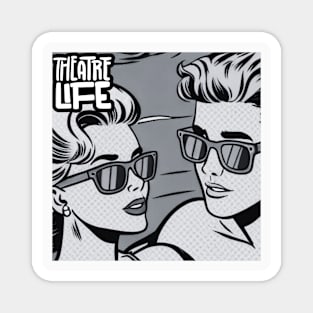 Theather life Romance Pop Art Black and White Magnet