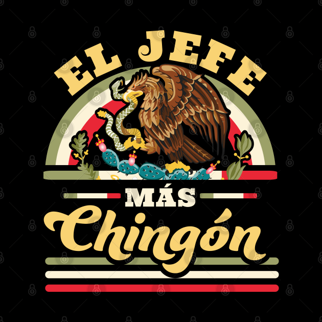 El Jefe Mas Chingon by OrangeMonkeyArt