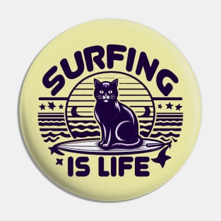 Surfing is Life Pin