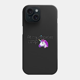 All My Diabetes Crap - Unicorn Phone Case