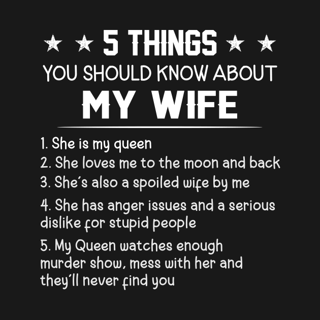 5 Things You Should Know About My Wife by shattorickey.fashion