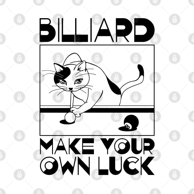 Billiard-Make your own luck by defytees