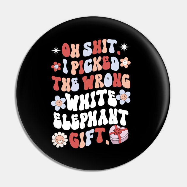 Oh Shit White Elephant Gifts Pin by Estrytee