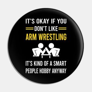 Smart People Hobby Arm Wrestling Wrestler Armwrestling Pin