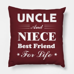 Uncle and Niece Best Friend For Life Pillow