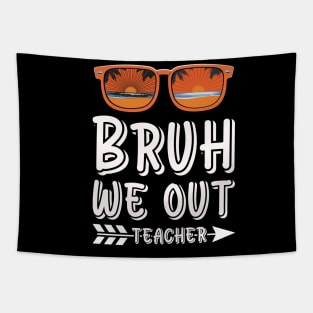 bruh we out teachers Tapestry