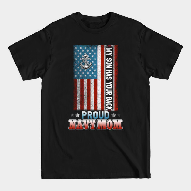 Discover Navy Women's Proud Mom T-Shirt My Son Has Your Back Proud Navy Mom - Navy Mom - T-Shirt