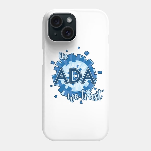 In ADA we trust Phone Case by geep44