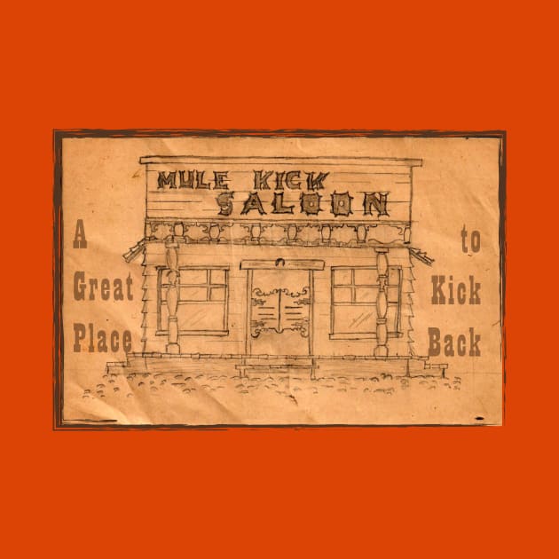 Mule Kick Saloon by Mike's Designs