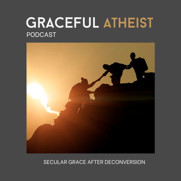 Graceful Atheist Podcast by Graceful Atheist Podcast