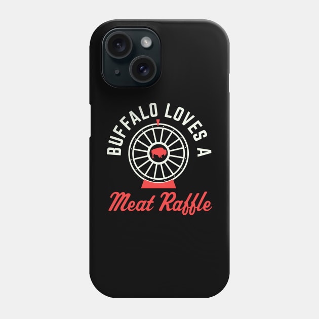 Meat Raffles Buffalo Loves a Meat Raffle WNY Phone Case by PodDesignShop