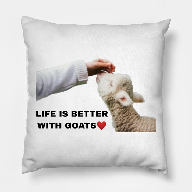 Life is better with Goats - Goat Simulator Funny #1 Pillow by Trendy-Now