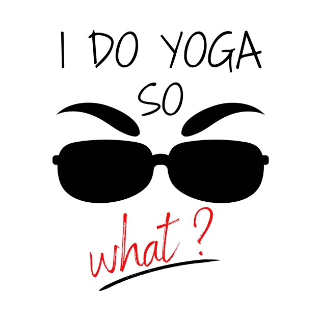 Funny Yoga Saying! by Sura