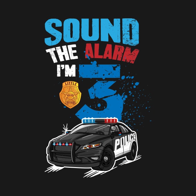 Kids Police Car 3rd Birthday Gift Boy Sound The Alarm I'm 3 by captainmood