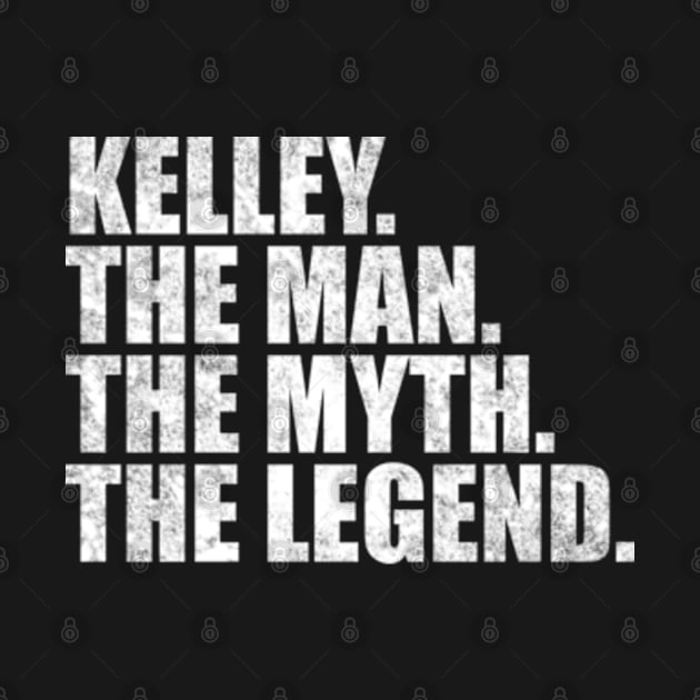 Kelley Legend Kelley Family name Kelley last Name Kelley Surname Kelley Family Reunion by TeeLogic