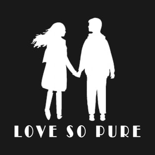 love so pure T-Shirt