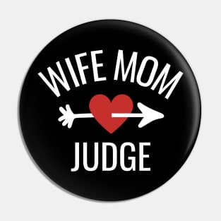 Wife Mom Judge Gift Idea Pin