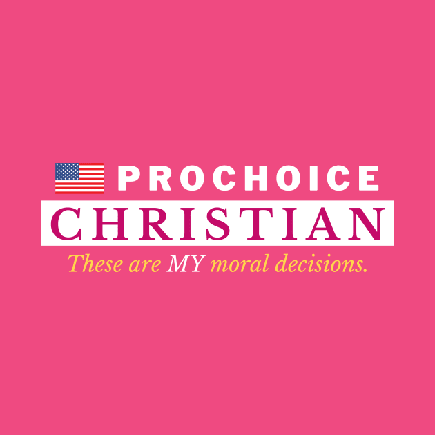 Prochoice Christian by Bold Democracy