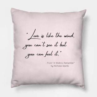 A Quote about Love from "A Walk to Remember" by Nicholas Sparks Pillow