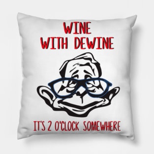 Wine With Dewine Pillow