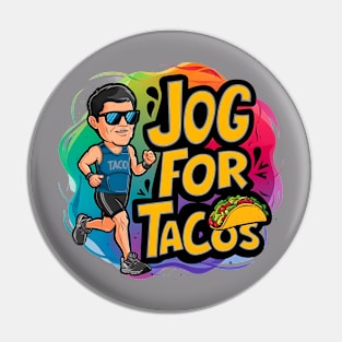 Jog for tacos Pin