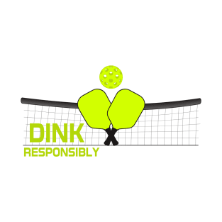 Dink Responsibly Pickleball Crossed Paddles T-Shirt T-Shirt