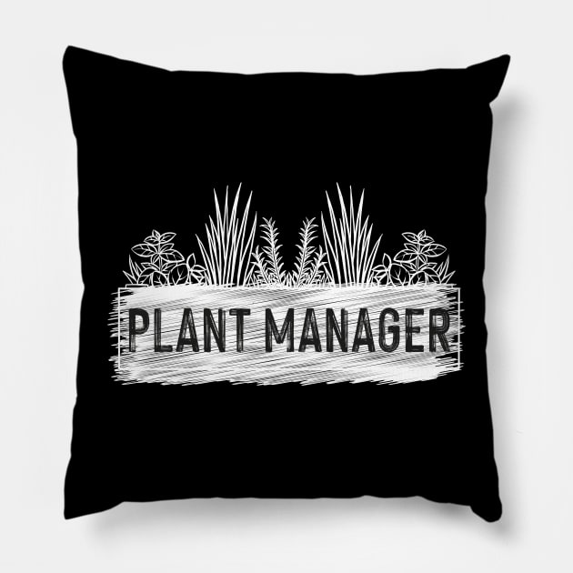 Plant Manager Pillow by Teewyld