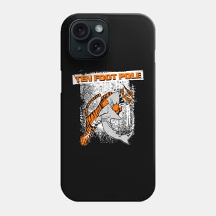 Ten Foot Pole Phone Case