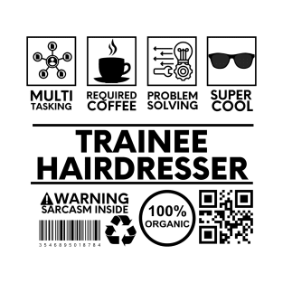 Trainee Hairdresser T-Shirt