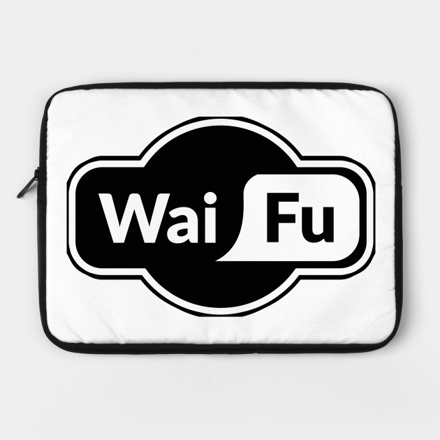 Waifu - Anime - Otaku