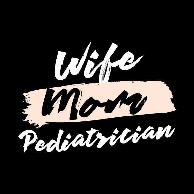 Cute Wife Mom Pediatrician Gift Idea by BetterManufaktur