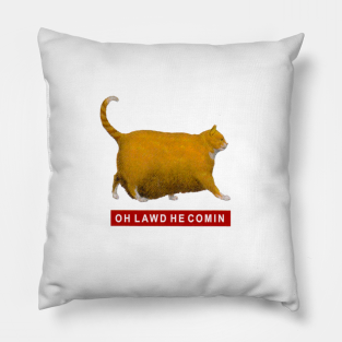 Oh Lawd He Comin Kissen Teepublic De