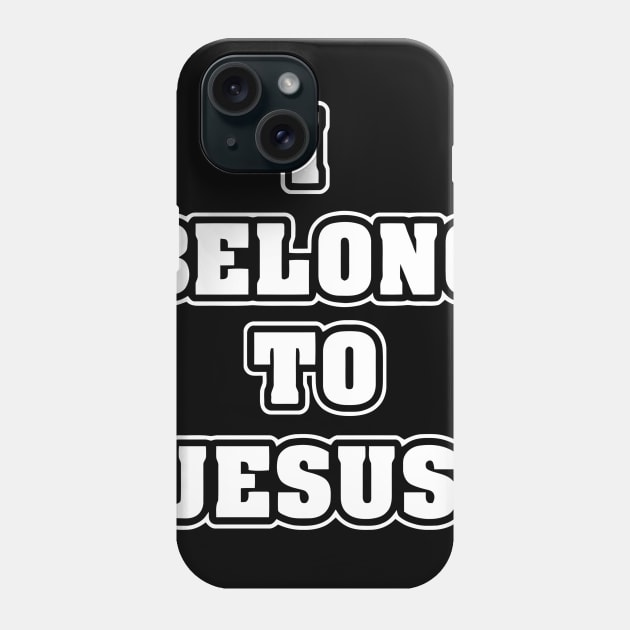 I Belong To Jesus Phone Case by Ramateeshop